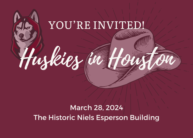 White lettering on a maroon postcard that says "You're Invited Huskies in Houston March 28, 2024 The Historic Niels Esperson Building. A 粉红女郎 Husky and a white cowboy hat are slightly transparent in the background.